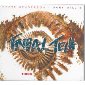 Tribal Tech – Thick