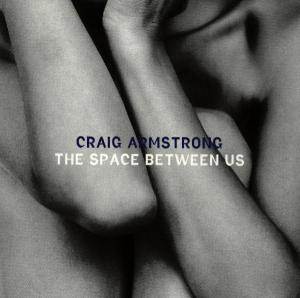 Armstrong, Craig – Space Between Us
