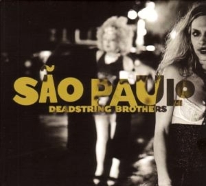 Deadstring Brothers – Sao Paulo