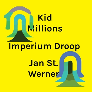 Kid Millions & Jan St Werner – Imperium Droop