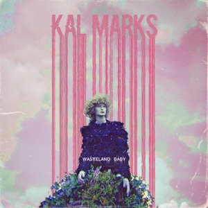 Kal Marks – Wasteland Baby