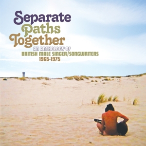 V/A – Separate Paths Together - Anthology of British Singer/Songwriters
