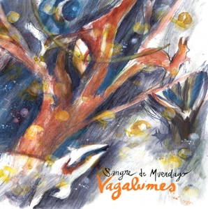 Sangre De Muerdago – Vagalumes