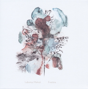 Melnyk, Lubomyr – Evertine-10"