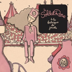 V/A – Le Soldat Rose a La Fabrique D