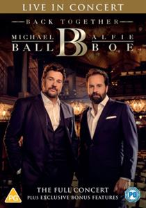 Michael Ball, Alfie Boe – Back Together - Live In Concert