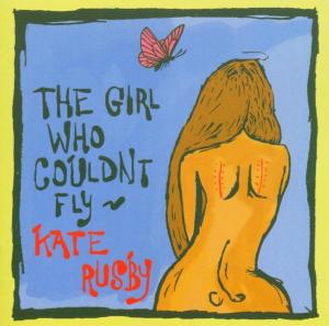 Rusby, Kate – The Girl Who Couldn't Fly