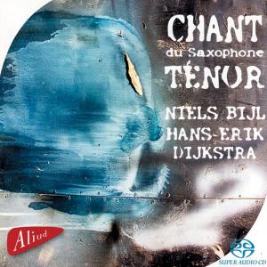 Bijl, Niels – Chant Du Saxophone Tinor