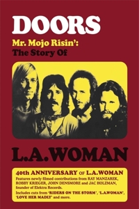Doors – Mr Mojo Risin': the Story of L.A. Woman