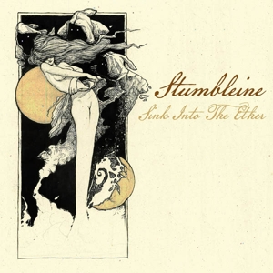 Stumbleine – Sink Into the Either