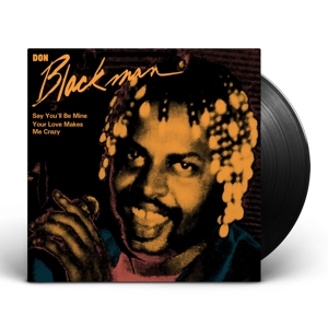 Blackman, Don – Say You'll Be Mine / Your Love Makes Me Crazy