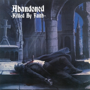 Abandoned – Killed By Faith