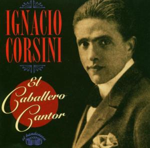 Corsini, Ignacio – El Caballero Cantor 1935-45
