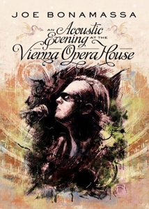 Bonamassa, Joe – An Acoustic Evening At the Vienna Opera House