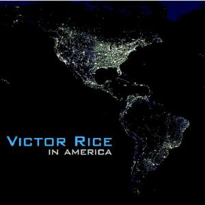 Rice, Victor – In America