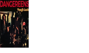 Dangereens – Tough Luck
