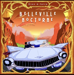 Belleville Nocturne – Rien a Faire