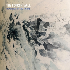 Fourth Wall – Memories of the Future