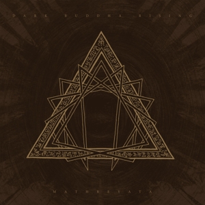 Dark Buddha Rising – Mathreyata