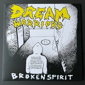 Dream Warriors – Broken Spirit