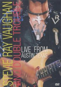 Vaughan, Stevie Ray & Double T – Live From Austin Texas