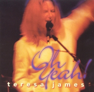 James, Teresa – Oh Yeah!