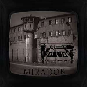 Voivod – Mirador-Killing Technology Rough Mix