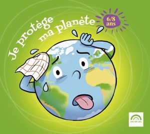 V/A – Je Protege Ma Planete 6-8 Ans