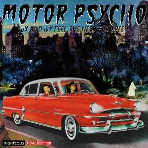 V/A – Motor Psycho - Lux and Ivy Feel the Need For Speed