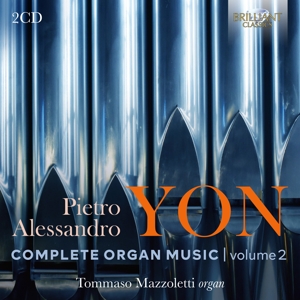 Tommaso Mazzoletti – Yon: Complete Organ Music, Vol. 2