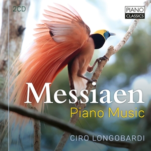 Ciro Longobardi – Messiaen: Piano Music
