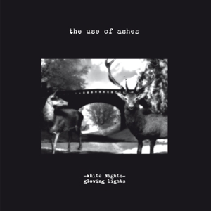 Use of Ashes – White Nights: Glowing Lights