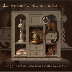 Ujszaszi, Kinga & Tom Foster – Cabinet of Wonders, Vol.1