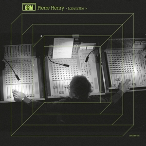 Henry, Pierre – Labyrinthe!