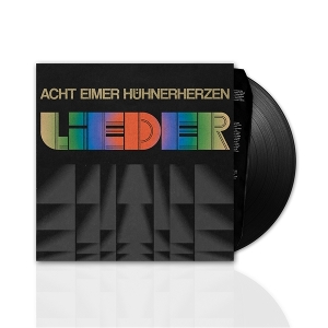 Acht Eimer Huhnerherzen – Lieder