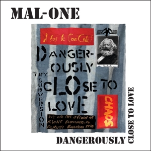 Mal-One – Dangerously Close To Love