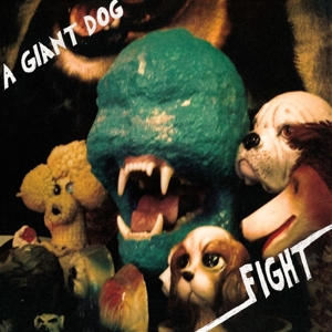 A Giant Dog – Fight (Green)