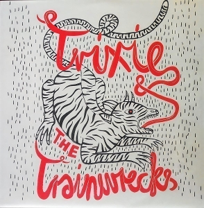 Trixie & the Trainwrecks – 7-(Black Cover) What Would You Do/Summertime