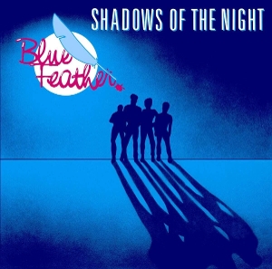 Blue Feather – Shadows of the Night