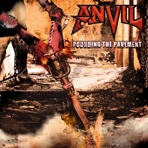 Anvil – Pounding the Pavement