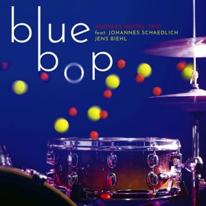Andreas Hertel Trio – Blue Bop