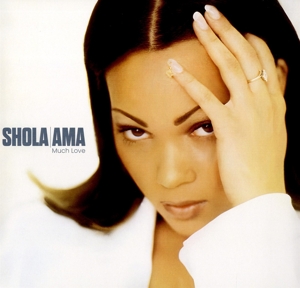 Ama, Shola – Much Love