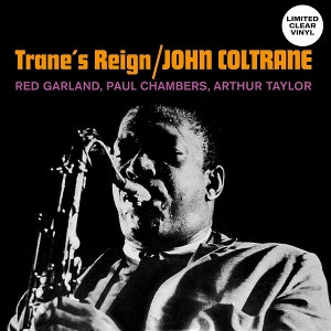 Coltrane, John – Trane's Reign