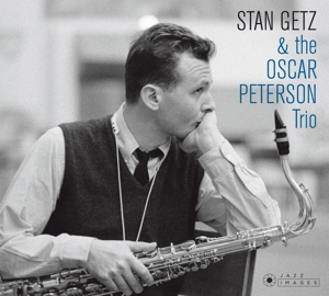 Getz, Stan – Stan Getz & the Oscar Peterson Trio