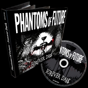 Phantoms of Future – Forever Dark