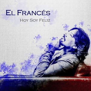 El Frances – Hoy Soy Feliz