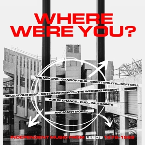 V/A – Where Were You - Independent Music From Leeds (1978-1989)