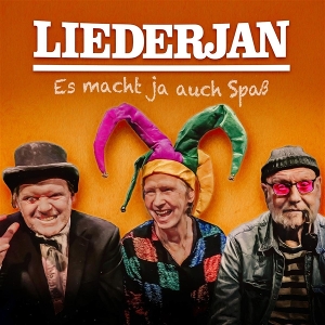 Liederjan – Es Macht Ja Auch Spass