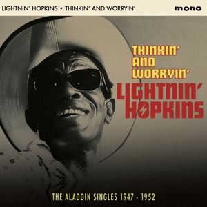 Lightnin' Hopkins – Thinkin' and Worryin'