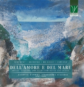 Dambra, Antonio & Alessandra Stallone – Dell Amore E Del Mare: Myths, Legends and Tales For Flute and Piano